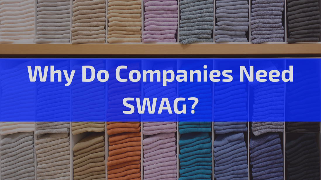 What Is Companies Swag And Why Its Needs Why Company Needs Swag